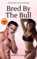   Bred By The Bull