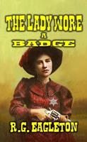   The Lady Wore A Badge
