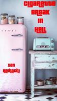   Cigarette Break in Hell