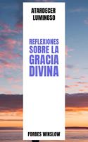   Atardecer Luminoso Reflexiones sobre la Gracia Divina