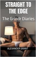 Straight to the Edge: The Grindr Diaries