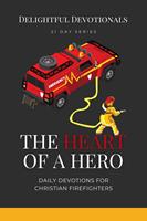   The Heart Of A Hero