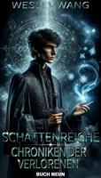   Schattenreiche: Chroniken der Verlorenen 9/9