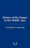 History of the Papacy in the Middle Ages