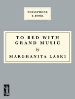   To Bed With Grand Music