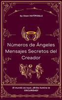 Números de ángeles, los mensajes secretos del Creador.