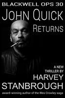   Blackwell Ops 30: John Quick Returns