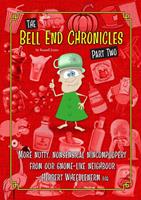 The Bell End Chronicles Part Two
