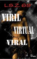   Viril, Virtual, Viral