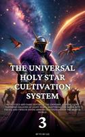   The Universal Holy Star Cultivation System