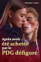 Après avoir été achetée par le PDG défiguré