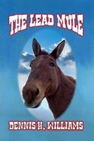   The Lead Mule