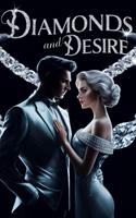   Diamonds and Desire
