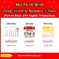   My First Irish Days, Months, Seasons & Time Picture Book with English Translations