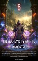 The Alchemist's Path to Immortal