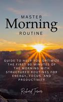   Master Morning Routine