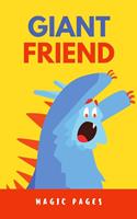   Giant Friend