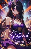   The Shattered Carnival
