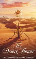   The Desert Flower