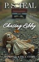 Chasing Libby: Based on a True Story