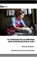   La toxicidad de las personas que se desvelan por el aseo