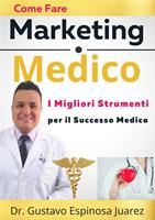 Come Fare Marketing Medico I Migliori Strumenti per il Successo Medico