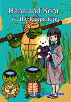   Hana and Sora vs. the Kappa King