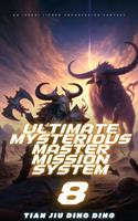   Ultimate Mysterious Master Mission System
