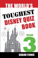   The World's Toughest Disney Quiz Book: Volume 3