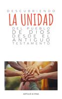 Descubriendo la unidad del pueblo de Dios desde el Antiguo Testamento