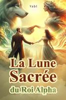 La Lune Sacrée du Roi Alpha
