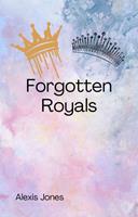   Forgotten Royals