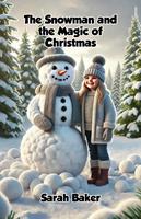   The Snowman and the Magic of Christmas