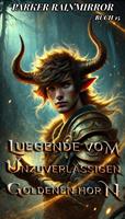   Legende vom Unzuverlässigen Goldenen Horn