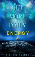   Get more Daily Energy