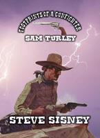 Footprints of a Gunfighter – Sam Turley