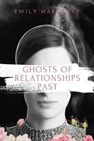  Ghosts of Relationships Past