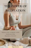   The Power of Meditation
