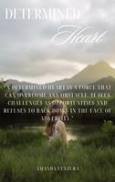   Determined Heart