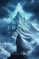   Ash and Frost: The Mountain&rsquo;s Whisper