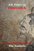   J.D. Ponce on Confucius: An Academic Analysis of The Analects