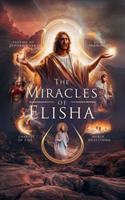   The Miracles of Elisha