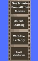 One Minute From Every Movie On Tubi Starting With the Letter Q