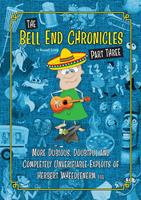 The Bell End Chronicles Part Three