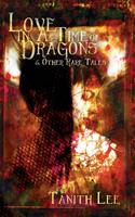 Love in a Time of Dragons & other rare tales