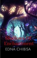  Shadows Of Enchantment