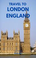   Travel To London England