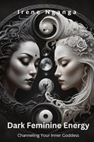   Dark Feminine Energy