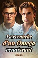 La revanche d’un Omega renaissant LIVRE 2