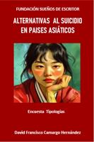   Alternativas al suicidio en pa&iacute;ses asi&aacute;ticos